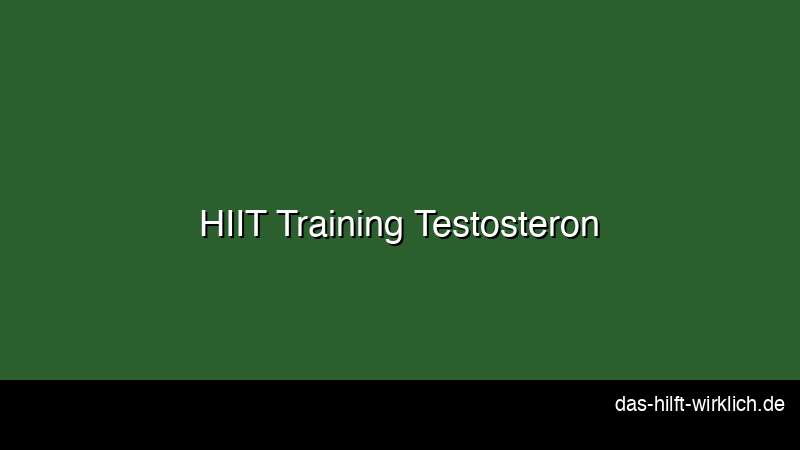 HIIT Training Testosteron steigern kurze Intervalle