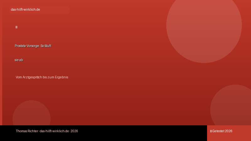 Prostata Vorsorge Ablauf: Von PSA-Test bis Ergebnis