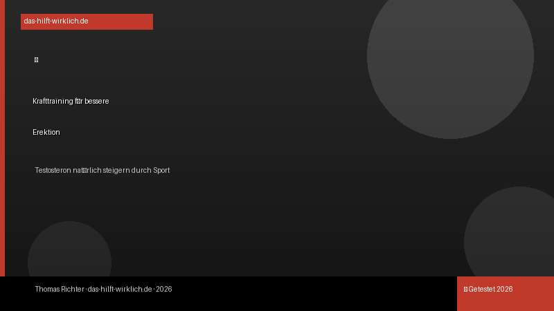 Krafttraining erhöht Testosteron und verbessert Potenz